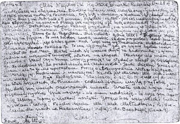 LIST KROTOSZYN:
Zerdzinski_Edmund-ListKrotoszyn1
Zerdzinski_Edmund-ListKrotoszyn2
źródło: materiały udostępnione przez Wielkopolskie Muzeum Niepodległości
TREŚĆ:
Kartka pocztowa
Krotoszyn, 28.VIII.39
Moi kochani,
Moi drodzy – o tym co u mnie słychać to chyba już dowiedzieliście się z pocztówek przesłanych
