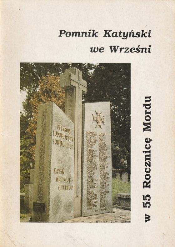 Literatura - Pomnik Katyński we Wrześni w 55 rocznicę mordu