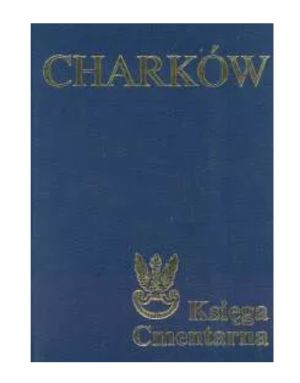 Charków, Księga Cmentarna Polskiego Cmentarza Wojennego