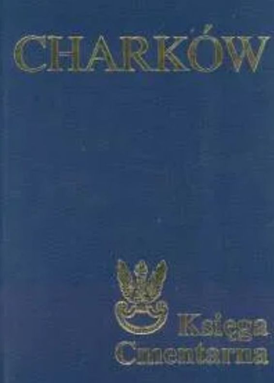 Literatura_2 Charków, Księga Cmentarna Polskiego Cmentarza Wojennego