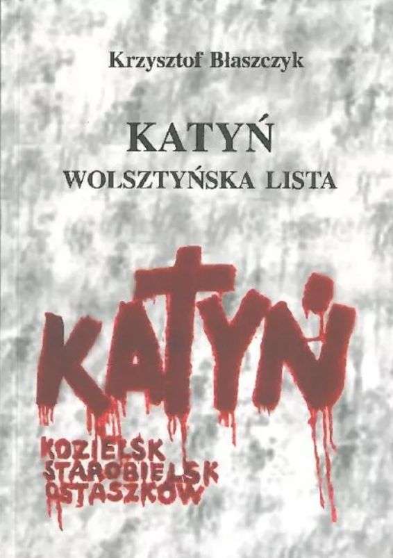 Katyń - wolsztyńska lista. Błaszczyk K.