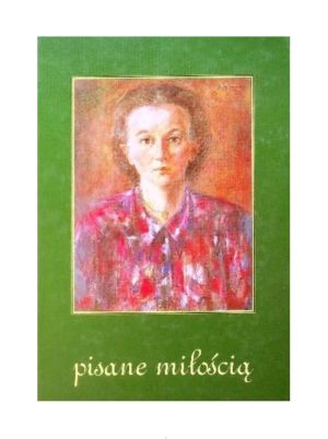 Pisane z miłością. Losy wdów katyńskich, tom 2.
