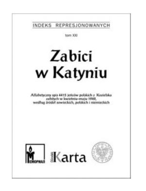Zabici w Katyniu. Indeks represjonowanych, tom XXI