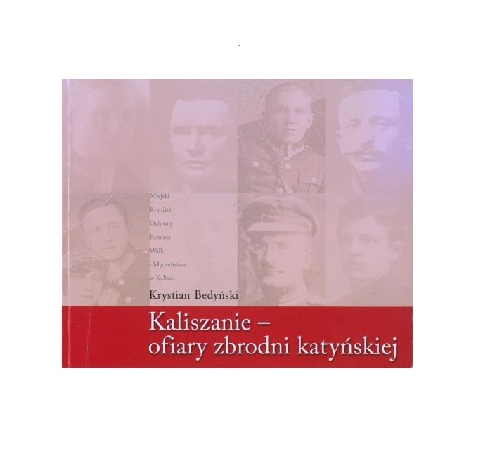 Kaliszanie - ofiary zbrodni katyńskiej