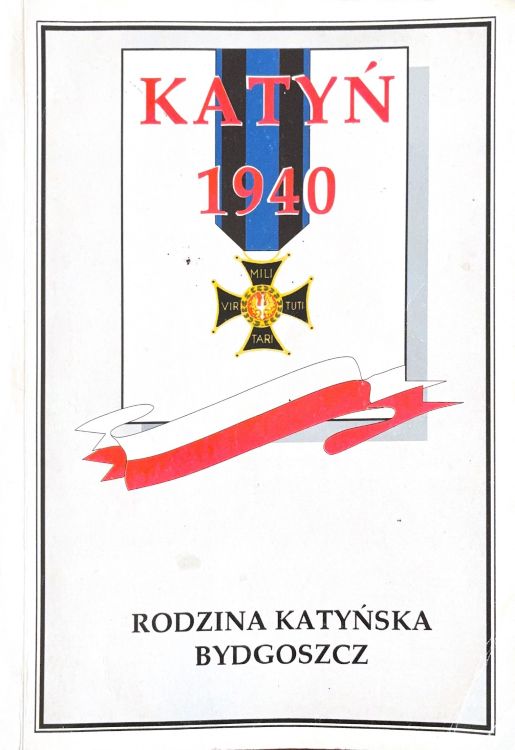Książka Katyń 1940 Rodzina Katyńska w Bydgoszczy